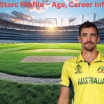 Mitchell Starc Profile – Age, Career Info & Stats