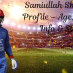 Samiullah Shinwari Profile – Age, Career Info & Stats
