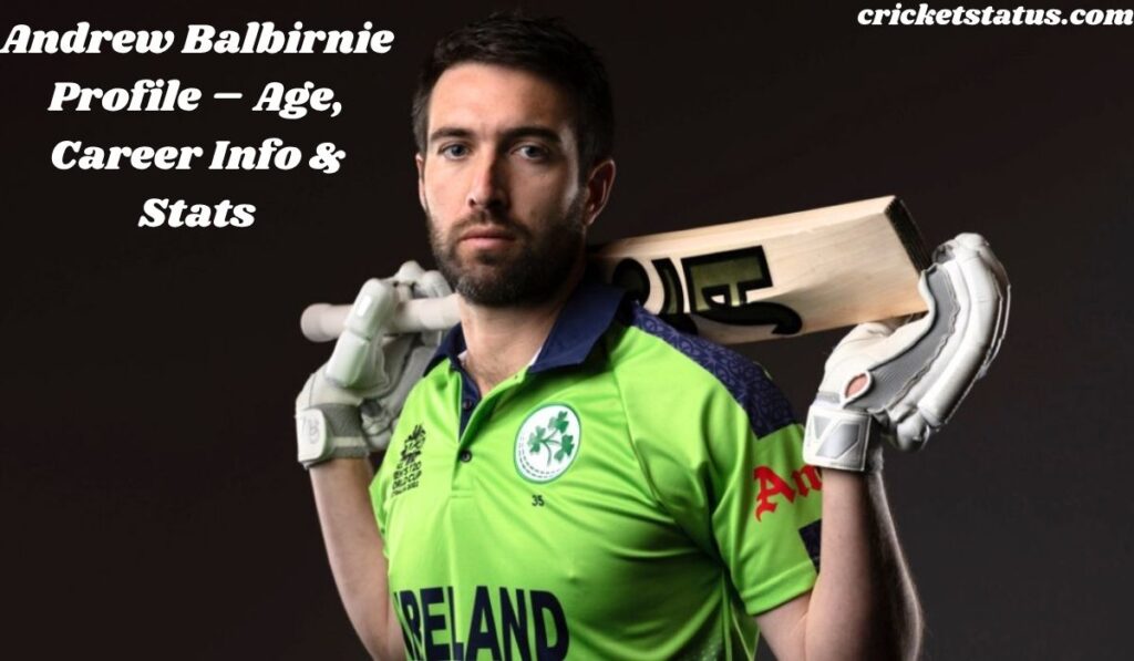 Andrew Balbirnie Profile – Age, Career Info & Stats