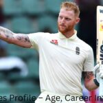 Ben Stokes Profile – Age, Career Info & Stats