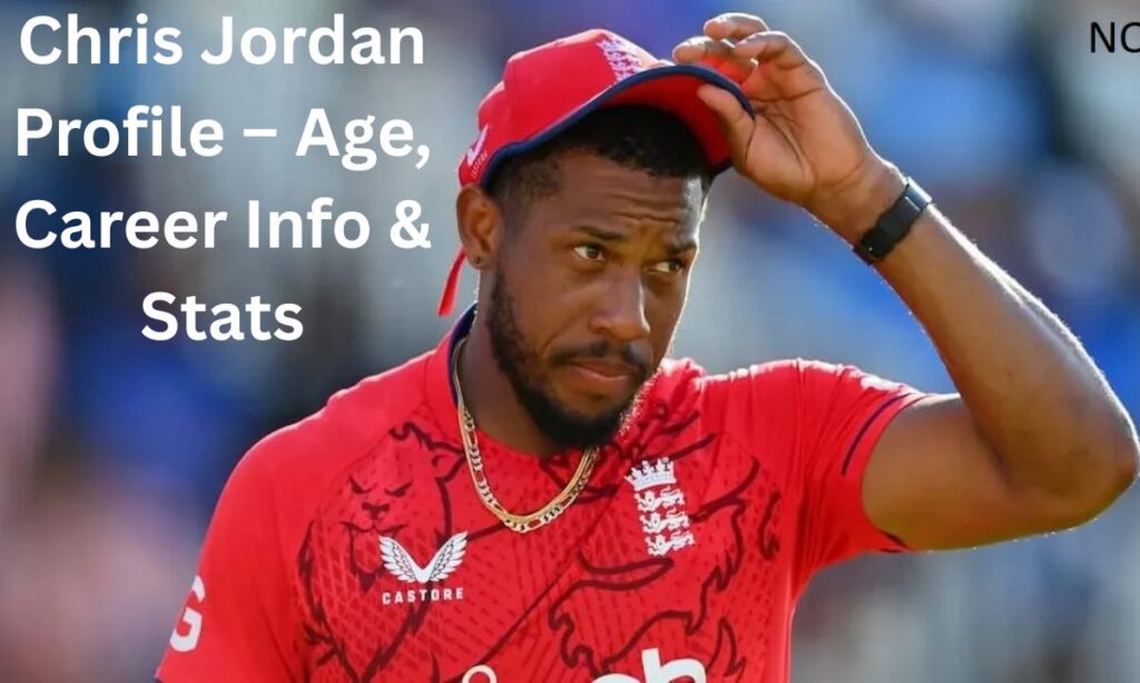 Chris Jordan Profile – Age, Career Info & Stats