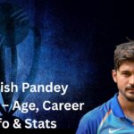 Manish Pandey Profile – Age, Career Info & Stats