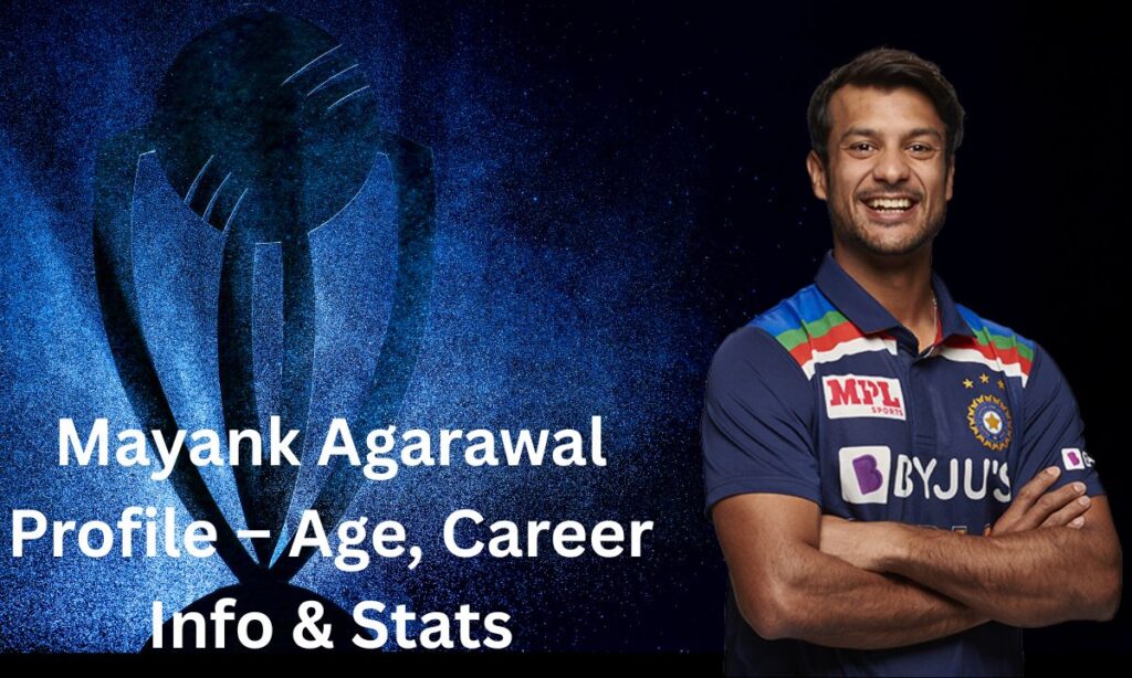 Mayank Agarawal Profile – Age, Career Info & Stats