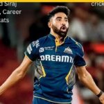 Mohammed Siraj Profile – Age, Career Info & Stats