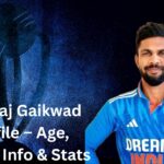 Ruturaj Gaikwad Profile – Age, Career Info & Stats