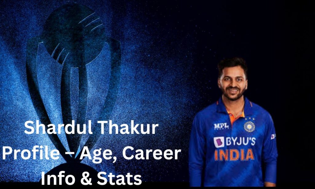 Shardul Thakur Profile – Age, Career Info & Stats