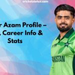 Babar Azam Profile – Age, Career Info & Stats