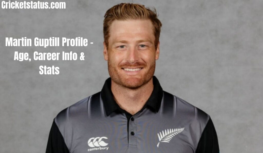 Martin Guptill Profile – Age, Career Info & Stats