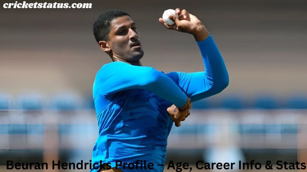 Beuran Hendricks Profile – Age, Career Info & Stats