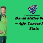 David Miller Profile – Age, Career Info & Stats