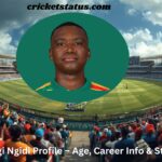 Lungi Ngidi Profile – Age, Career Info & Stats