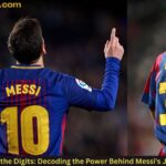 The Legacy in the Digits: Decoding the Power Behind Messi's Jersey Numbers