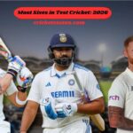 Most Sixes in Test Cricket: Top Players, Records, and Complete Analysis