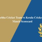 Vidarbha Cricket Team vs Kerala Cricket Team Match Scorecard