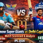 Lucknow Super Giants vs Delhi Capitals Match Scorecard IPL 2026 Full Analysis